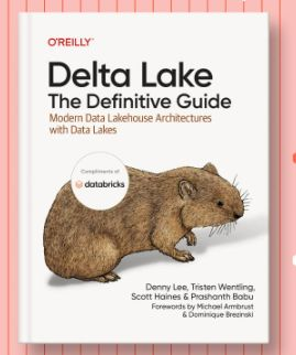 Delta Lake: The Definitive Guide